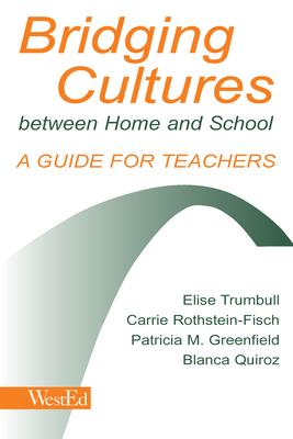 Bridging Cultures Between Home and School: A Guide for Teachers