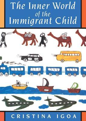 The Inner World of the Immigrant Child