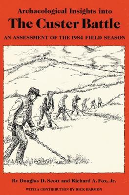 Archaeological Insights into the Custer Battle: An Assessment of the 1984 Field Season Subscription