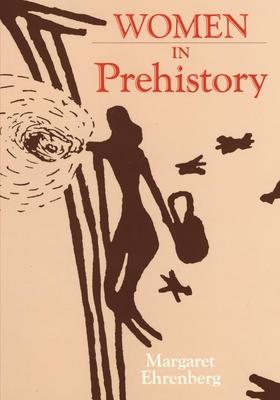 Women in Prehistory: Volume 4