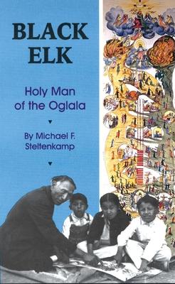 Black Elk: Holy Man of the Oglala