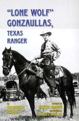 Lone Wolf Gonzaullas: Texas Ranger