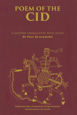 Poem of the Cid: A Modern Translation with Notes by Paul Blackburn