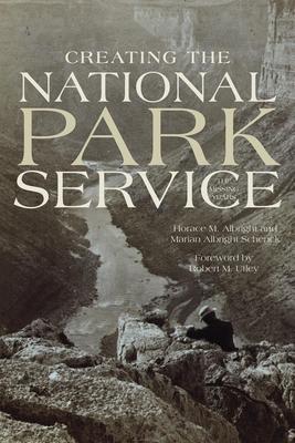 Creating the National Park Service: The Missing Years