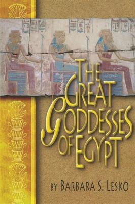 Great Goddesses of Ancient Egypt