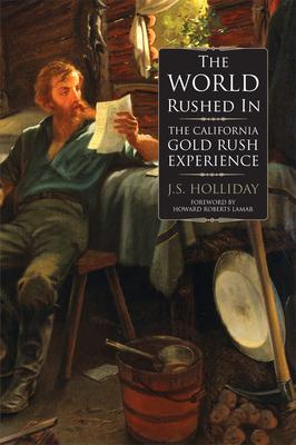 The World Rushed in: The California Gold Rush Experience