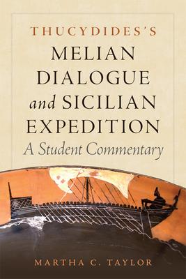 Thucydides's Melian Dialogue and Sicilian Expedition, 57: A Student Commentary