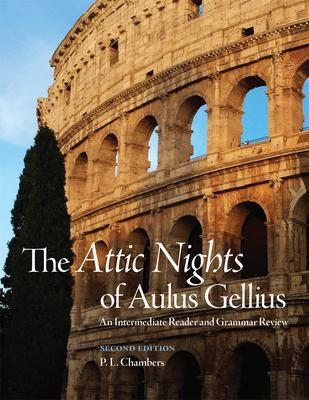 The Attic Nights of Aulus Gellius, Second Edition: An Intermediate Reader and Grammar Review Subscription
