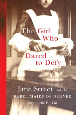 The Girl Who Dared to Defy: Jane Street and the Rebel Maids of Denver