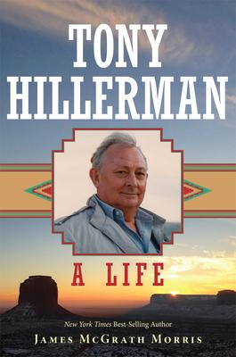 Tony Hillerman: A Life