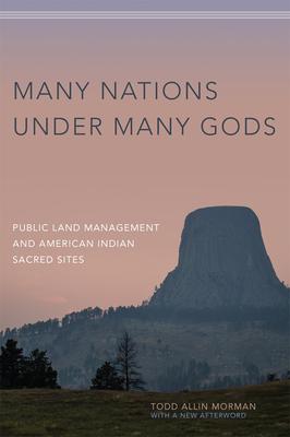 Many Nations Under Many Gods: Public Land Management and American Indian Sacred Sites