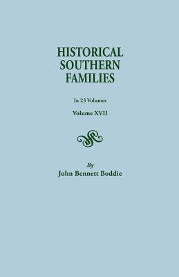 Historical Southern Families. in 23 Volumes. Volumes XVII