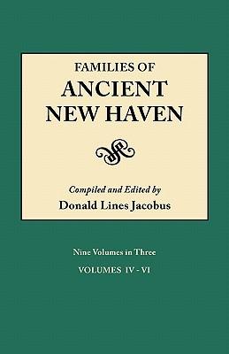 Families of Ancient New Haven. Originally Published as New Haven Genealogical Magazine, Volumes I-VIII [1922-1932] and Cross-Index Volume [1939]. Nine