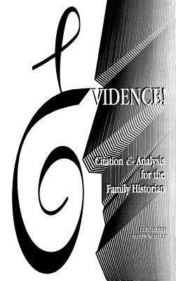 Evidence! Citation & Analysis for the Family Historian