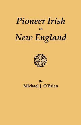 Pioneer Irish in New England Subscription