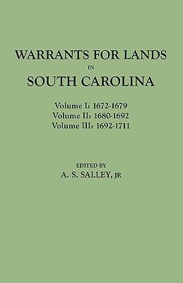 Warrants for Lands in South Carolina. Volumes I, II, III