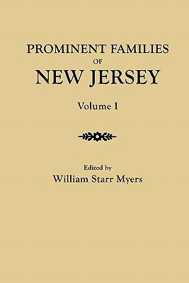 Prominent Families of New Jersey. in Two Volumes. Volume I