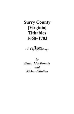 Surry County [Virginia] Tithables, 1668-1703