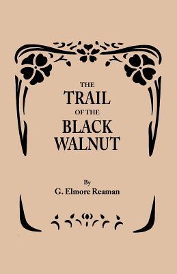 Trail of the Black Walnut [Second Edition, 1965]