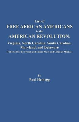 List of Free African Americans in the American Revolution: Virginia, North Carolina, South Carolina, Maryland, and Delaware