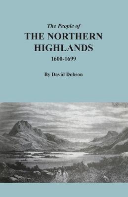 The People of the Northern Highlands, 1600-1699