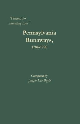 "Famous for inventing Lies": Pennsylvania Runaways, 1784-1790