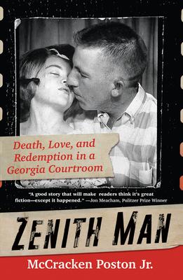 Zenith Man: Death, Love, and Redemption in a Georgia Courtroom