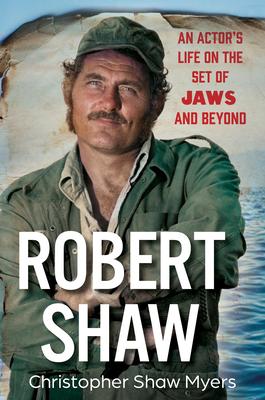 Robert Shaw: An Actor's Life on the Set of Jaws and Beyond Subscription