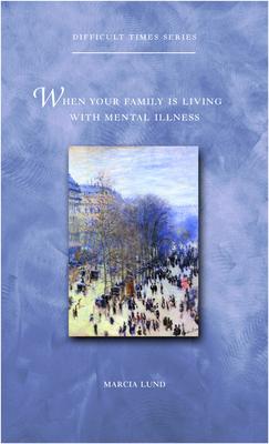 When Your Family Is Living with Mental Illness Subscription