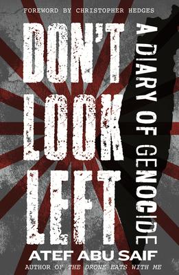 Don't Look Left: A Diary of Genocide