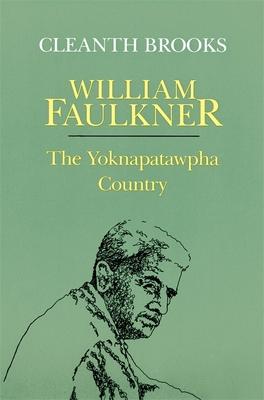 William Faulkner: The Yoknapatawpha Country