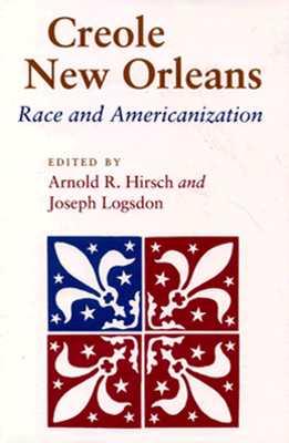 Creole New Orleans: Race and Americanization