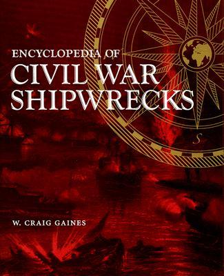 Encyclopedia of Civil War Shipwrecks