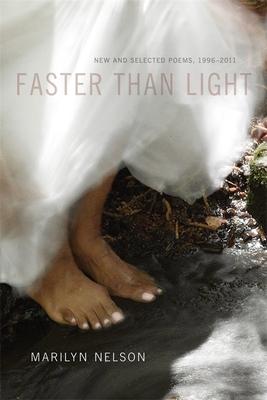 Faster Than Light: New and Selected Poems, 1996-2011