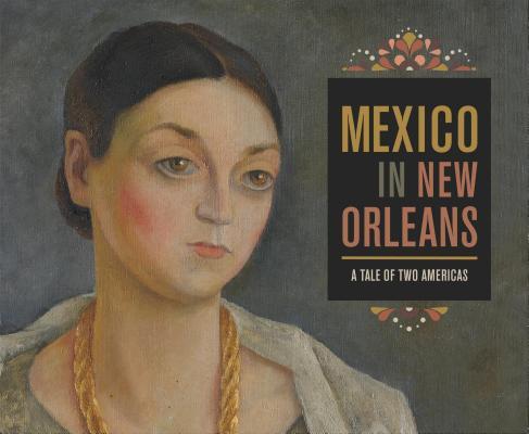 Mexico in New Orleans: A Tale of Two Americas