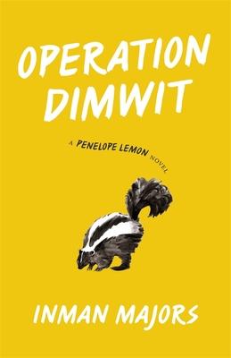 Operation Dimwit: A Penelope Lemon Novel