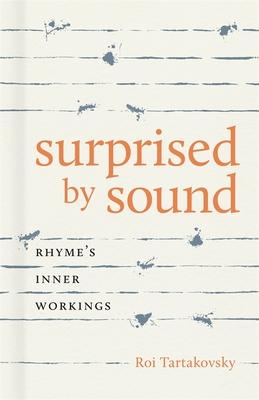 Surprised by Sound: Rhyme's Inner Workings