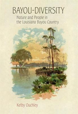 Bayou-Diversity: Nature and People in the Louisiana Bayou Country