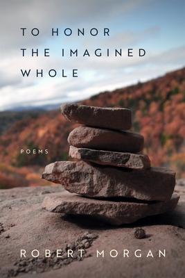 To Honor the Imagined Whole: Poems Subscription