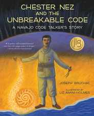 Chester Nez and the Unbreakable Code: A Navajo Code Talker's Story Subscription