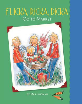 Flicka, Ricka, Dicka Go to Market