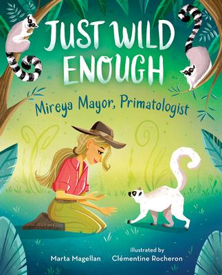 Just Wild Enough: Mireya Mayor, Primatologist