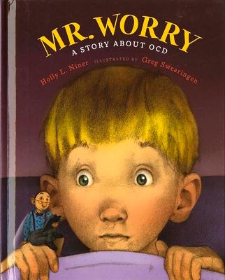 Mr. Worry: A Story about OCD