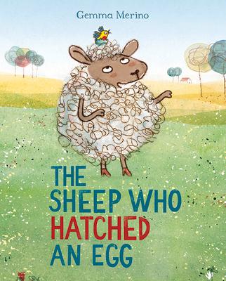 The Sheep Who Hatched an Egg