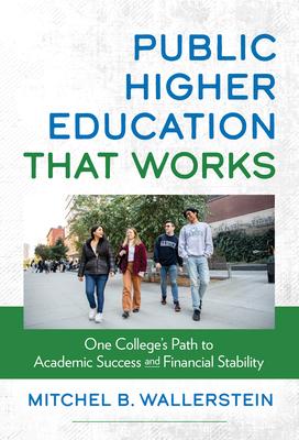 Public Higher Education That Works: One College's Path to Academic Success and Financial Stability