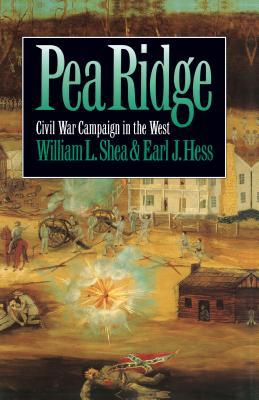 Pea Ridge: Civil War Campaign in the West