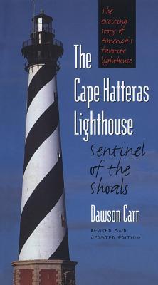 Cape Hatteras Lighthouse Sentinel of the Shoals