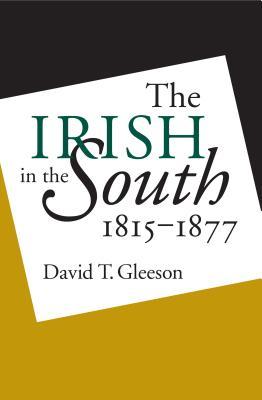 Irish in the South, 1815-1877