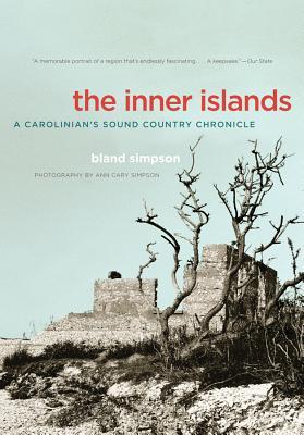 The Inner Islands: A Carolinian's Sound Country Chronicle