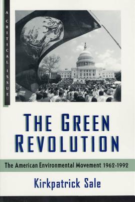 The Green Revolution: The Environmental Movement 1962-1992